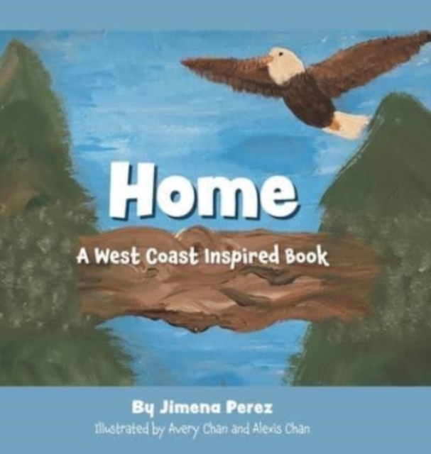 Home : A West Coast Inspired Book, Hardback Book
