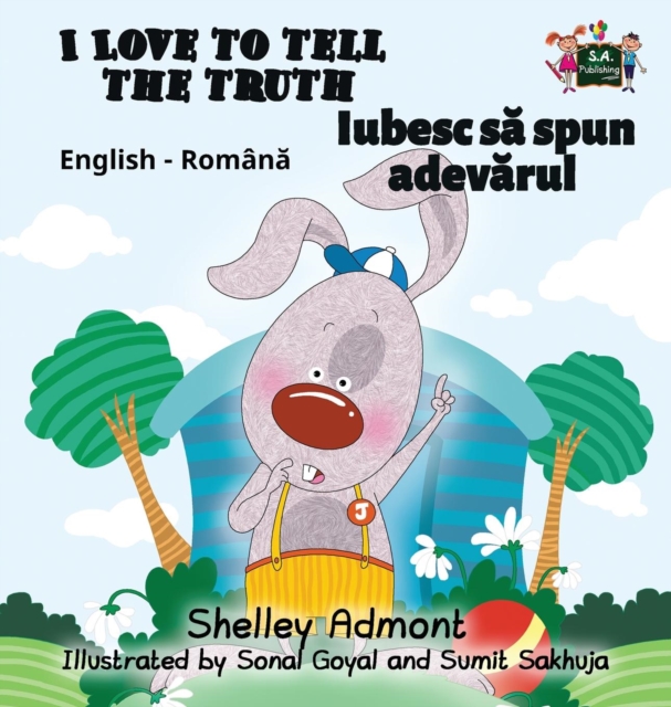 I Love to Tell the Truth : English Romanian Bilingual Edition, Hardback Book