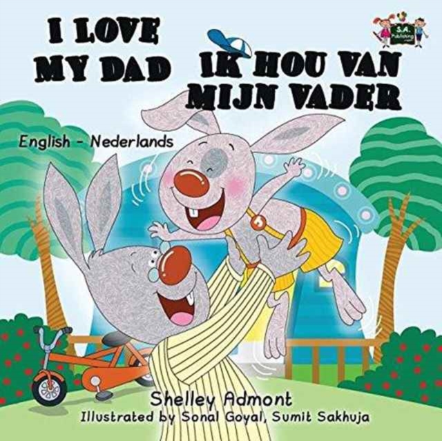 I Love My Dad - Ik Hou Van Mijn Vader : English Dutch Bilingual Edition, Paperback / softback Book