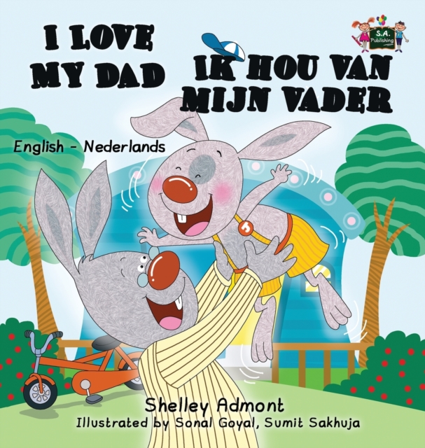 I Love My Dad -Ik hou van mijn vader : English Dutch Bilingual Edition, Hardback Book