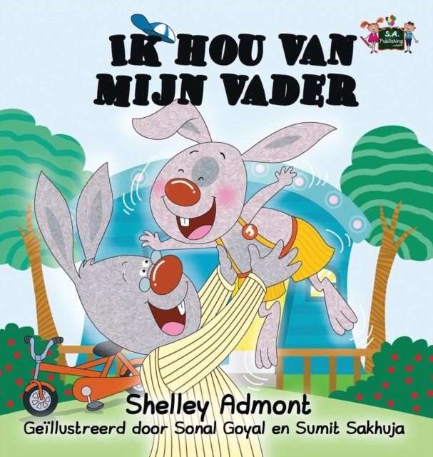 Ik Hou Van Mijn Vader : I Love My Dad (Dutch Edition), Hardback Book
