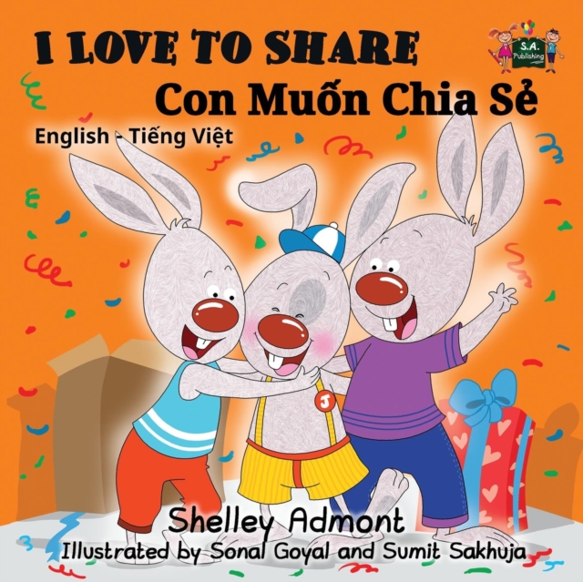 I Love to Share : English Vietnamese Bilingual Edition, Paperback / softback Book