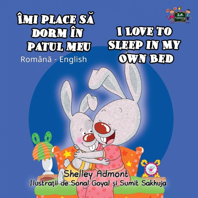 I Love to Sleep in My Own Bed : Romanian English Bilingual Edition, Paperback / softback Book
