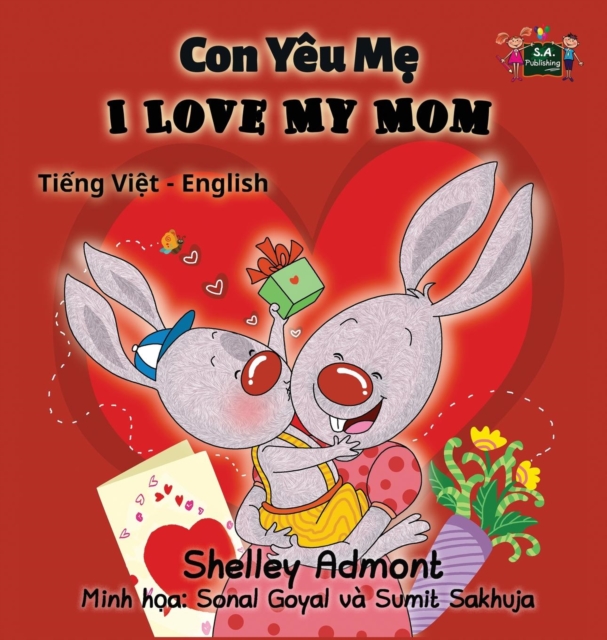 I Love My Mom : Vietnamese English Bilingual Edition, Hardback Book