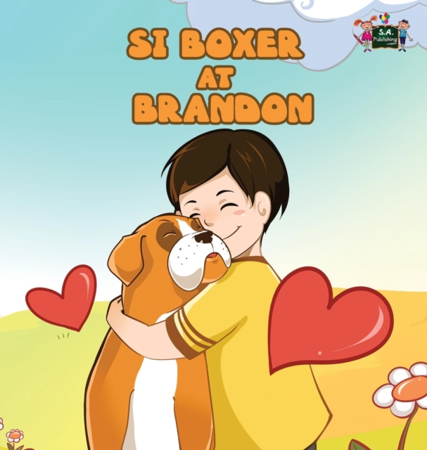 Si Boxer at Brandon : Boxer and Brandon (Tagalog Edition), Hardback Book