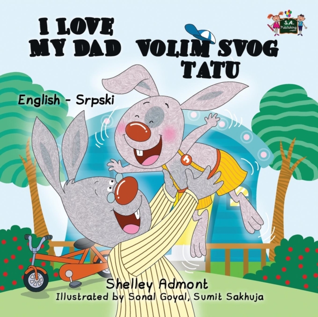 I Love My Dad : English Serbian Bilingual Edition, Paperback / softback Book