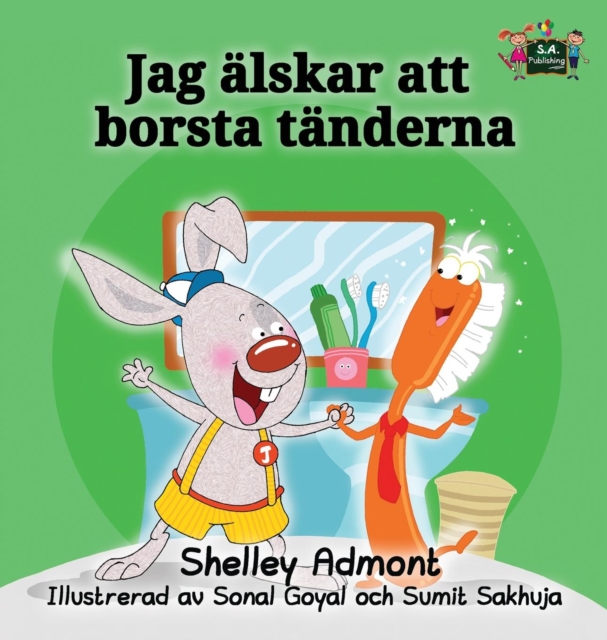 I Love to Brush My Teeth : Swedish Edition, Hardback Book