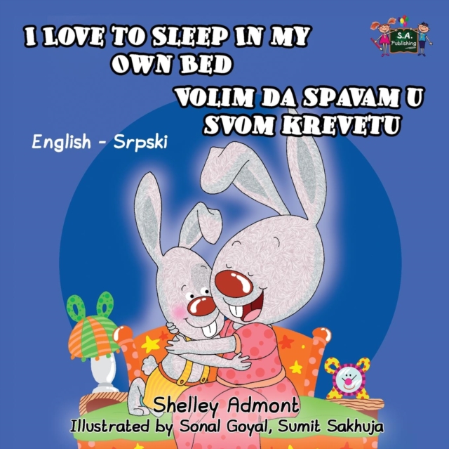 I Love to Sleep in My Own Bed : English Serbian Bilingual Edition, Paperback / softback Book
