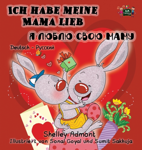 I Love My Mom : German Russian Bilingual Children's Book, Hardback Book
