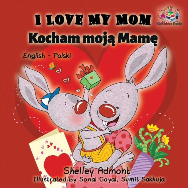 I Love My Mom Kocham Moja Mame : English Polish, Paperback / softback Book