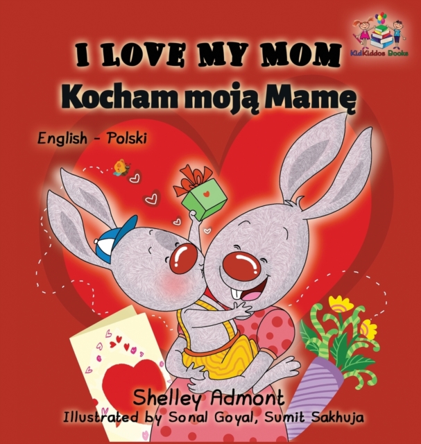 I Love My Mom (English Polish Bilingual Book), Hardback Book