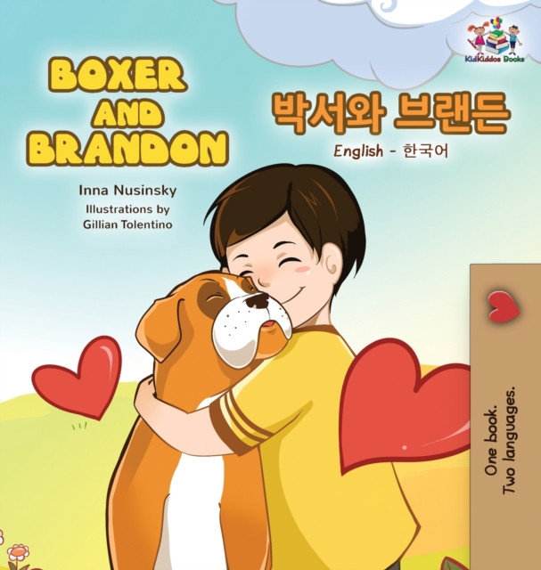 Boxer and Brandon : English Korean Bilingual Children's Books, Hardback Book