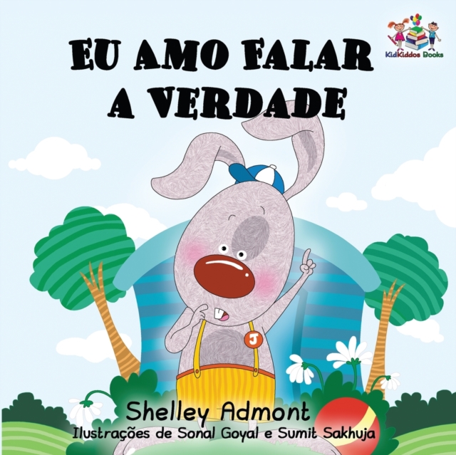 Eu Amo Falar a Verdade : I Love to Tell the Truth- Brazilian Portuguese edition, Paperback / softback Book