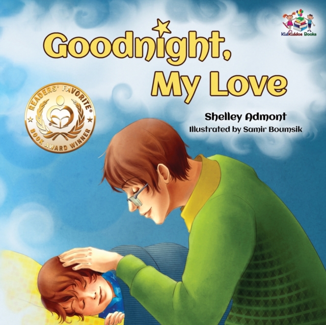 Goodnight, My Love! : Children's Bedtime Story, Paperback / softback Book