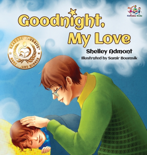 Goodnight, My Love! : Bedtime Story for Kids, Hardback Book