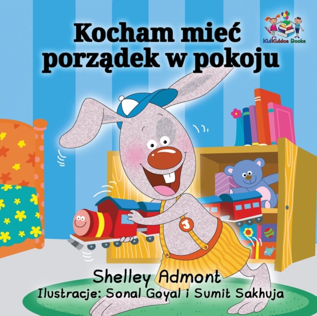 I Love to Keep My Room Clean (Polish Book for Kids) : Polish Language Children's Book, Paperback / softback Book