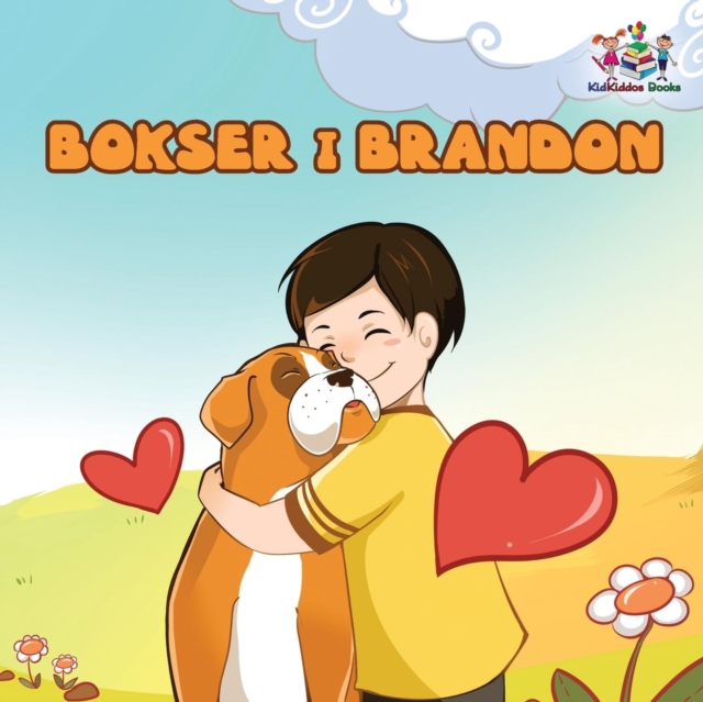Boxer and Brandon (Polish Kids book) : Polish Language Children's Story, Paperback / softback Book
