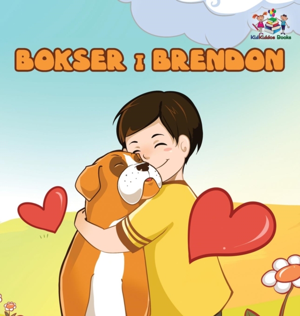 Boxer and Brandon (Serbian children's book) : Serbian Language Books for Kids, Hardback Book