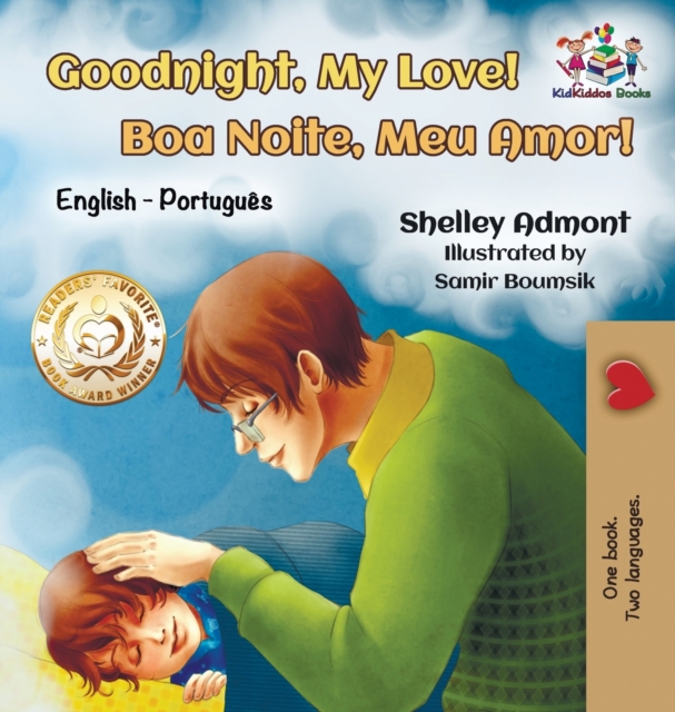 Goodnight, My Love! (English Portuguese Children's Book) : Bilingual English Brazilian Portuguese Book for Kids, Hardback Book