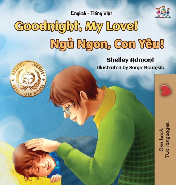 Goodnight, My Love! (English Vietnamese Bilingual Book) : Bilingual Vietnamese book for kids, Hardback Book