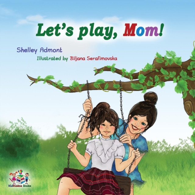 Let's Play, Mom! : Children's Book, Paperback / softback Book