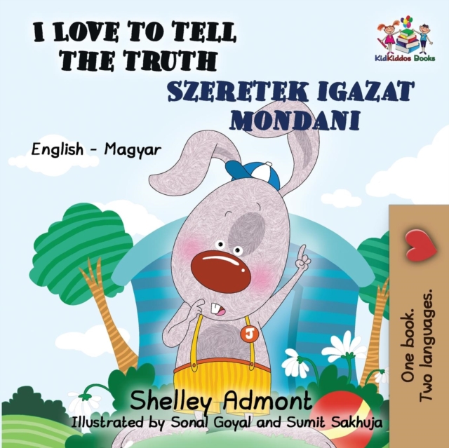 I Love to Tell the Truth : English Hungarian Bilingual, Paperback / softback Book
