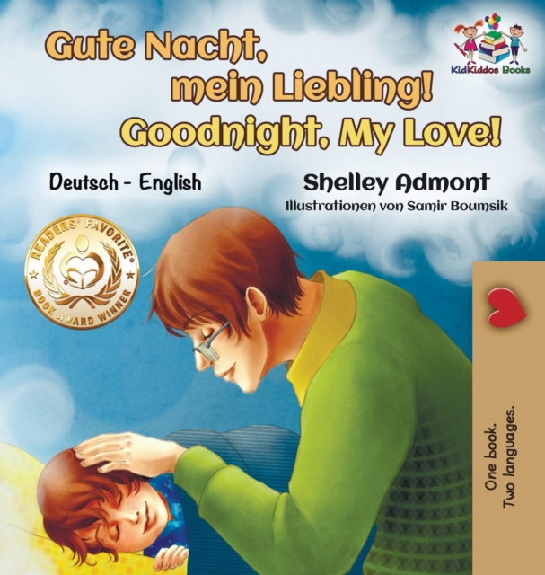 Gute Nacht, Mein Liebling! Goodnight, My Love! : German English Bilingual, Hardback Book