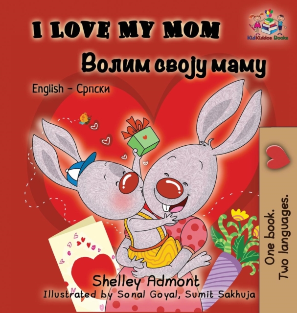 I Love My Mom (English Serbian Bilingual Book - Cyrillic), Hardback Book