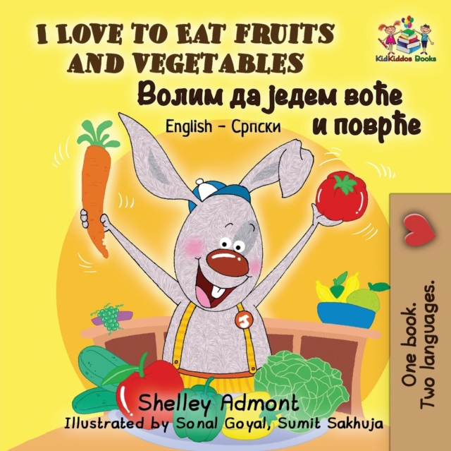 I Love to Eat Fruits and Vegetables : English Serbian Cyrillic, Paperback / softback Book