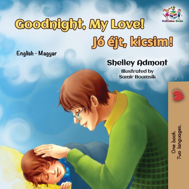 Goodnight, My Love! : English Hungarian, Paperback Book