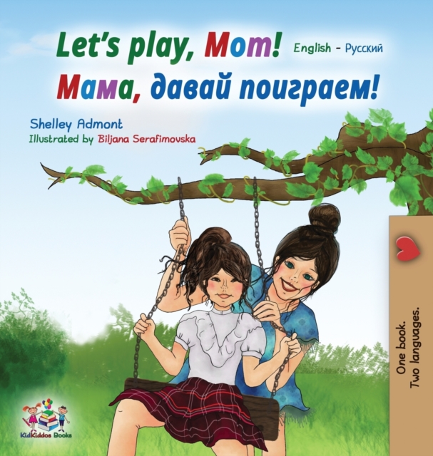Let's play, Mom! : English Russian, Hardback Book
