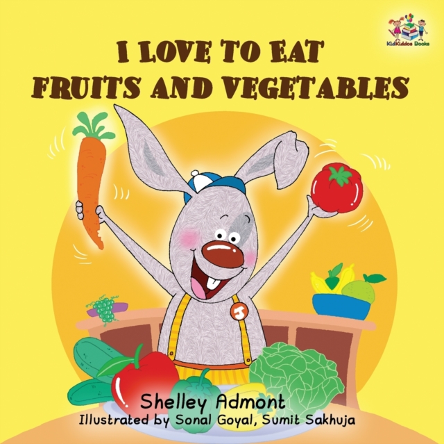 I Love to Eat Fruits and Vegetables, Paperback Book