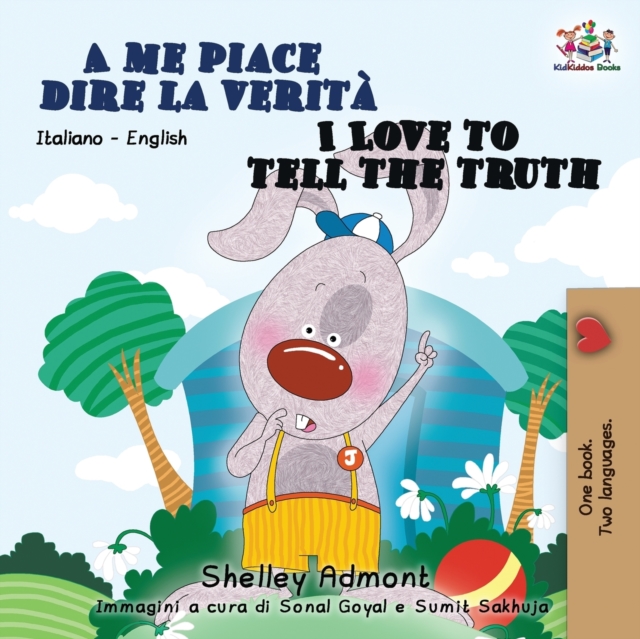 A me piace dire la verit? I Love to Tell the Truth : Italian English Bilingual Book for Kids, Paperback / softback Book