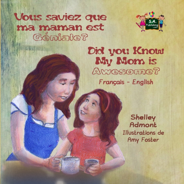 Vous saviez que ma maman est geniale ? Did You Know My Mom is Awesome? : French English, EPUB eBook