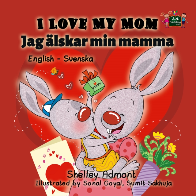 I Love My Mom Jag alskar min mamma : English Swedish, EPUB eBook