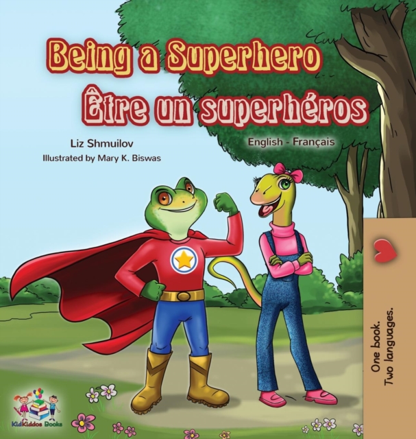 Being a Superhero ?tre un superh?ros : English French Bilingual Book, Hardback Book