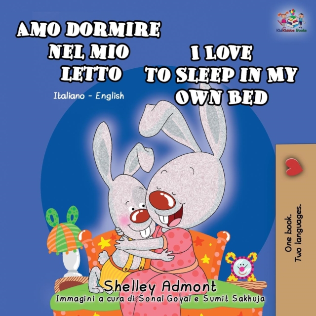 Amo dormire nel mio letto I Love to Sleep in My Own Bed : Italian English Bilingual Book, Paperback / softback Book