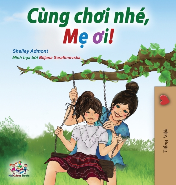 Let's play, Mom! (Vietnamese edition), Hardback Book