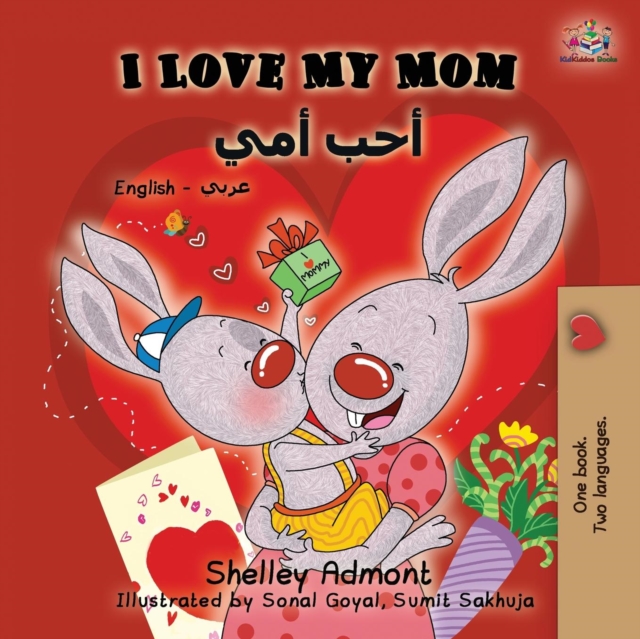 I Love My Mom : English Arabic Bilingual Book, Paperback / softback Book