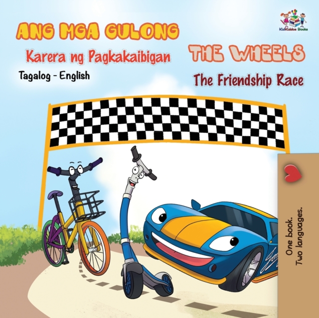 The Wheels -The Friendship Race (Tagalog English Bilingual Book), Paperback / softback Book