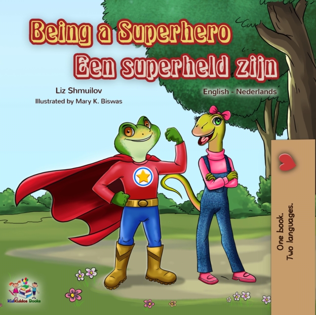 Being a Superhero Een superheld zijn : English Dutch Bilingual Book, EPUB eBook