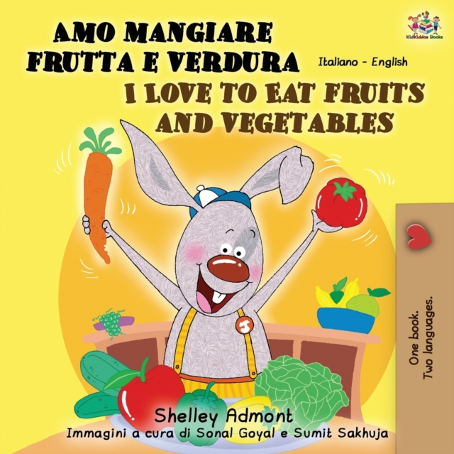 Amo mangiare frutta e verdura I Love to Eat Fruits and Vegetables : Italian English Bilingual Book, Paperback / softback Book