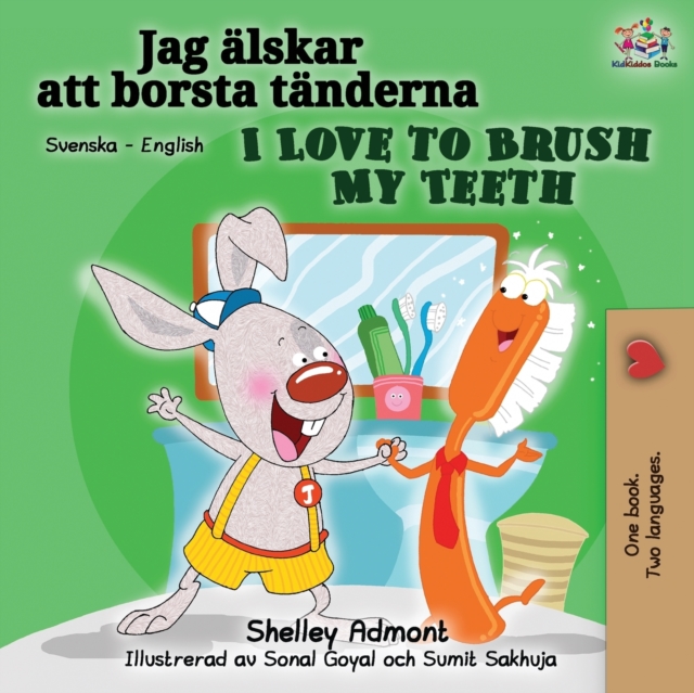 I Love to Brush My Teeth (Swedish English Bilingual Book), Paperback / softback Book