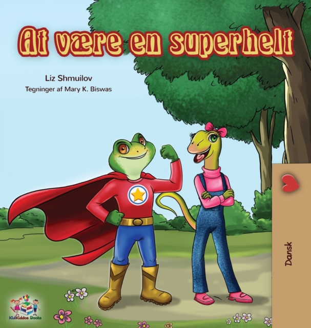 Being a Superhero (Danish edition), Hardback Book
