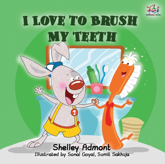 I Love to Brush My Teeth : Children's Bedtime Story, Paperback / softback Book