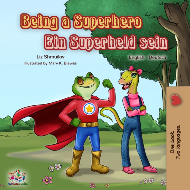 Being a Superhero Ein Superheld sein : English German Bilingual, EPUB eBook