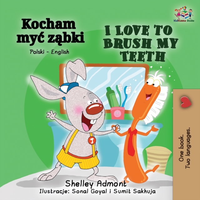 I Love to Brush My Teeth (Polish English Bilingual Book), Paperback / softback Book