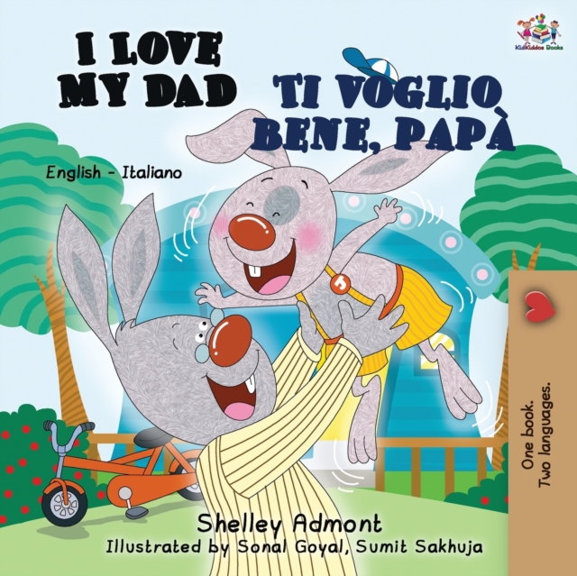 I Love My Dad Ti voglio bene, pap? : English Italian Bilingual Book, Paperback / softback Book