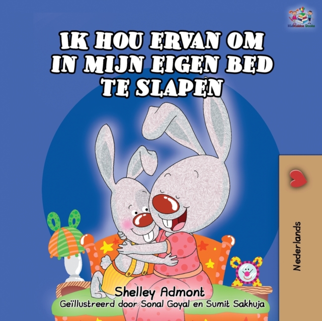 Ik hou ervan om in mijn eigen bed te slapen : I Love to Sleep in My Own Bed -Dutch Edition, Paperback / softback Book