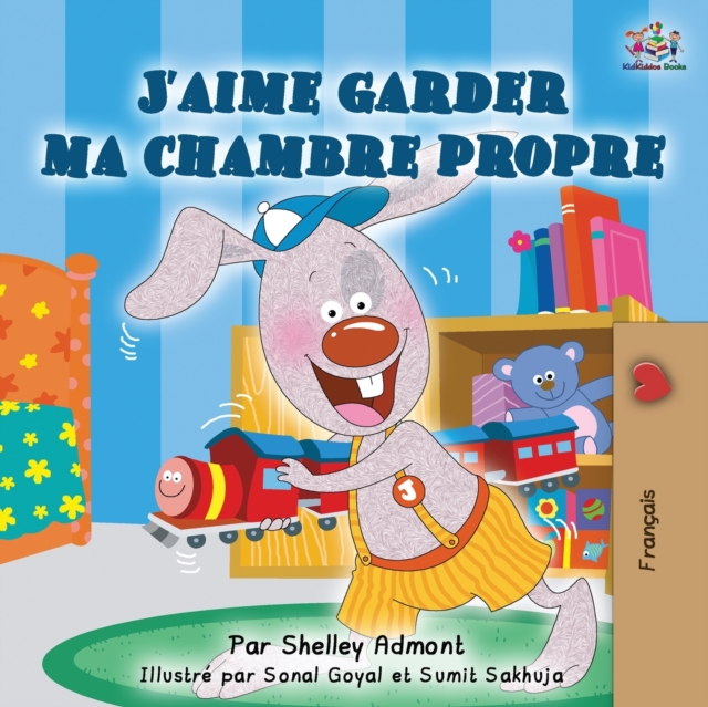 J'aime garder ma chambre propre : I Love to Keep My Room Clean - French edition, Paperback / softback Book